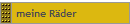 meine R�der